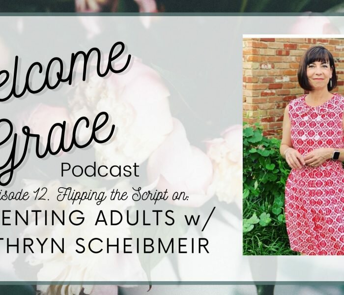 Flipping the Script on Parenting Adults with Kathryn S.