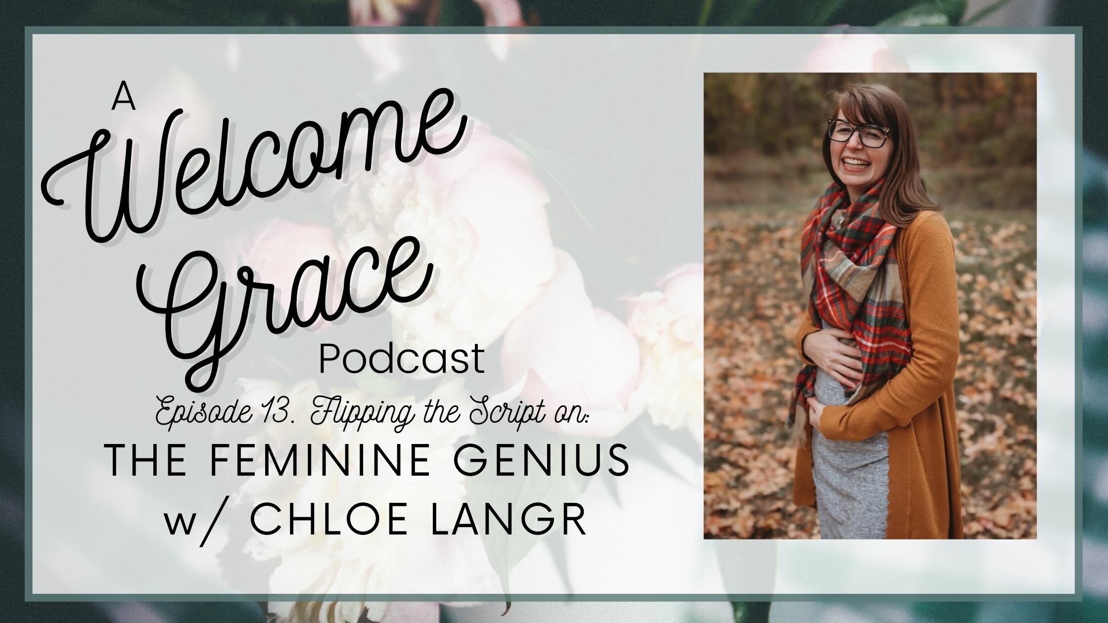 Flipping the Script on the Feminine Genius with Chloe