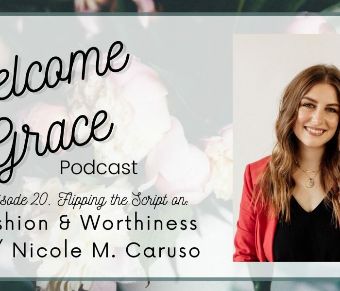 Flipping the Script on Fashion & Worthiness with Nicole