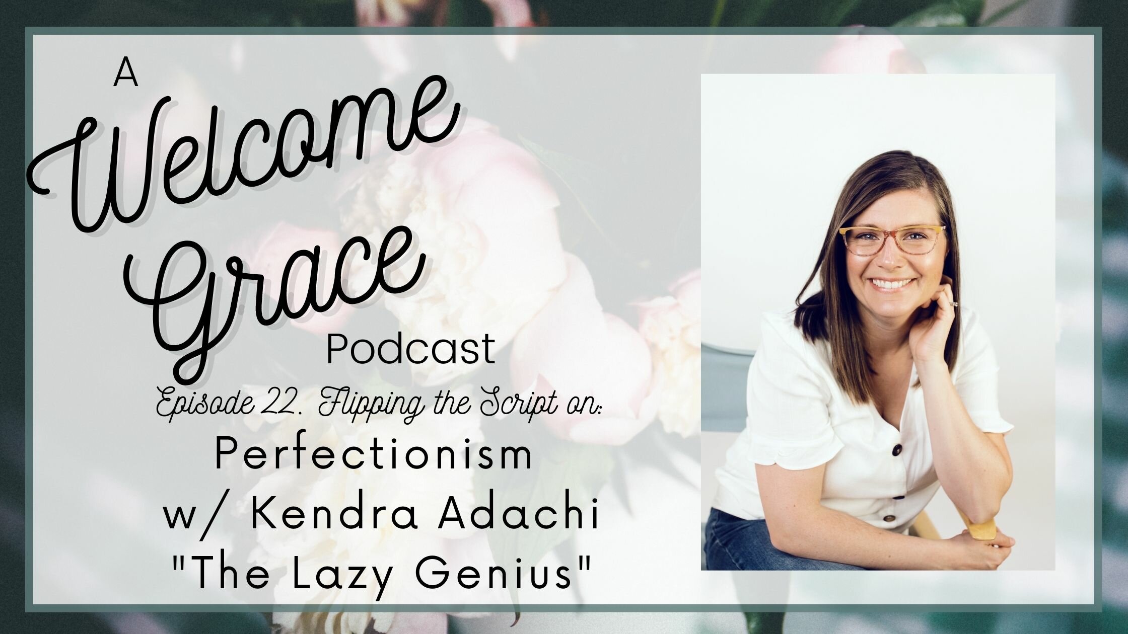 Flipping the Script on Perfectionism with Kendra